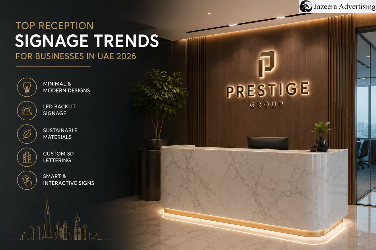 Top Reception Signage Trends for Businesses in UAE 2026